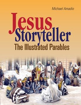 portada Jesus Storyteller: The Illustrated Parables (en Inglés)