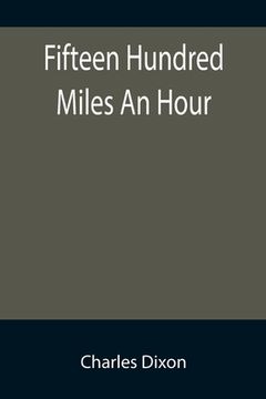 portada Fifteen Hundred Miles An Hour (en Inglés)
