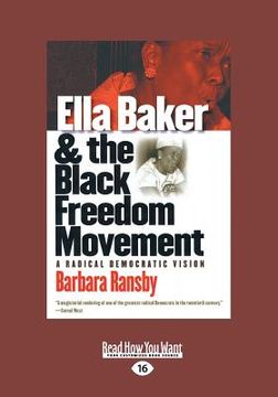portada ella baker and the black freedom movement: a radical democratic vision (large print 16pt)