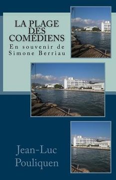 portada La plage des comediens - En souvenir de Simone Berriau (en Francés)
