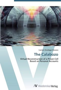 portada The Calabozo: Virtual Reconstruction of a Prison Cell  Based on Personal Accounts