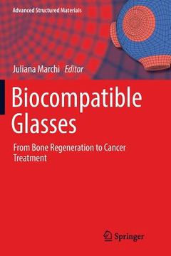 portada Biocompatible Glasses: From Bone Regeneration to Cancer Treatment (en Inglés)
