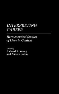 portada Interpreting Career: Hermeneutical Studies of Lives in Context 