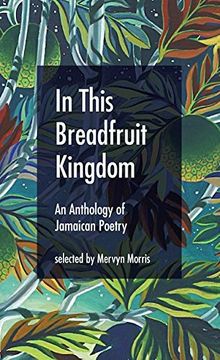 portada In This Breadfruit Kingdom: An Anthology of Jamaican Poetry (en Inglés)