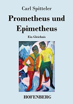 portada Prometheus und Epimetheus: Ein Gleichnis (en Alemán)