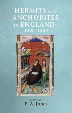 portada Hermits and Anchorites in England, 1200-1550 (Manchester Medieval Sources Mup) (en Inglés)