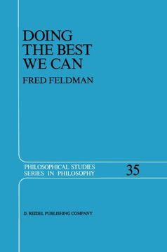 portada Doing the Best We Can: An Essay in Informal Deontic Logic (Philosophical Studies Series)