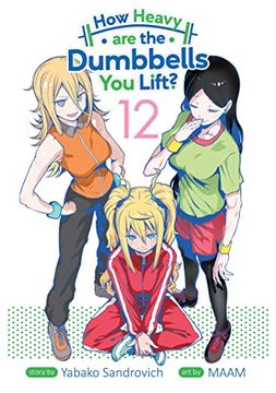 portada How Heavy are the Dumbbells you Lift? Vol. 12 (in English)