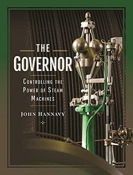 portada The Governor: Controlling the Power of Steam Machines (en Inglés)