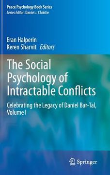 portada The Social Psychology of Intractable Conflicts: Celebrating the Legacy of Daniel Bar-Tal, Volume I (en Inglés)