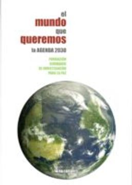 portada El Mundo que Queremos. La Agenda 2030 (in Spanish)