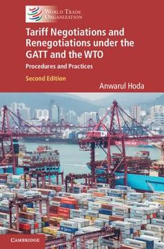 portada Tariff Negotiations and Renegotiations Under the Gatt and the Wto: Procedures and Practices 