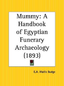 portada mummy: a handbook of egyptian funerary archaeology (in English)
