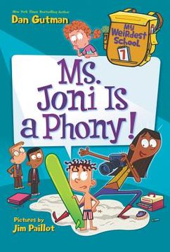 portada My Weirdest School #7: Ms. Joni is a Phony! (en Inglés)
