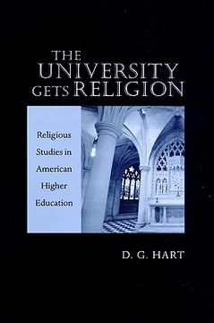 portada the university gets religion: religious studies in american higher education (in English)