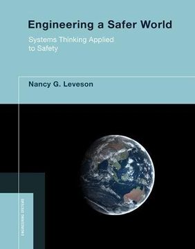 portada Engineering a Safer World: Systems Thinking Applied to Safety (Engineering Systems)