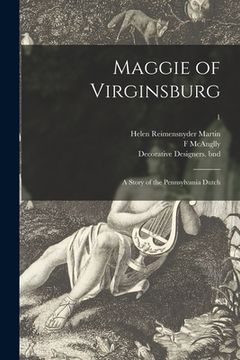 portada Maggie of Virginsburg: a Story of the Pennsylvania Dutch; 1