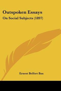 portada outspoken essays: on social subjects (1897) (en Inglés)