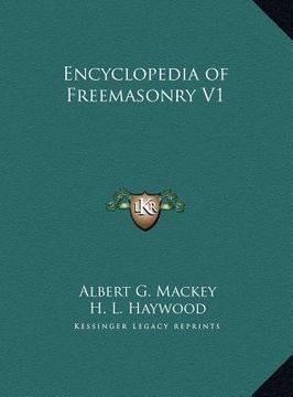 portada encyclopedia of freemasonry v1