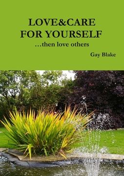 portada LOVE&CARE FOR YOURSELF ...then love others (en Inglés)