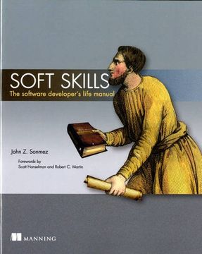 portada Soft Skills: The Software Developer's Life Manual 
