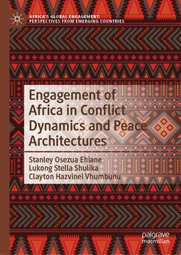 portada Engagement of Africa in Conflict Dynamics and Peace Architectures (in English)