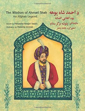 portada The Wisdom of Ahmad Shah: An Afghan Legend: English-Pashto Edition (Hoopoe Teaching-Stories) (en Inglés)