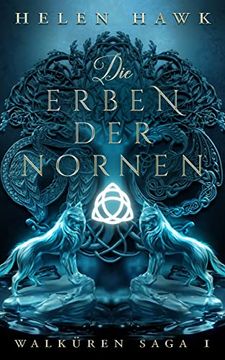 portada Die Erben der Nornen: Walküren-Saga bd. 1 (en Alemán)