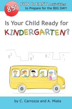portada Is Your Child Ready for Kindergarten? 85+ Fun & Easy Activities to Prepare for the Big Day!