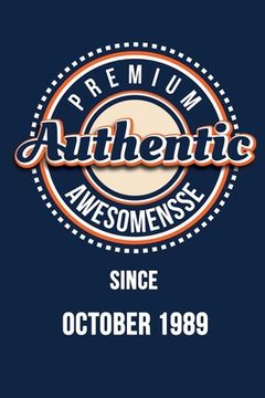 portada Premium Authentic Awesomensse Since OCTOBER 1989: Funny quote Birthday Gift, Blue Cool Design 6 x 9 with 120 pages Soft Matte Cover (en Inglés)