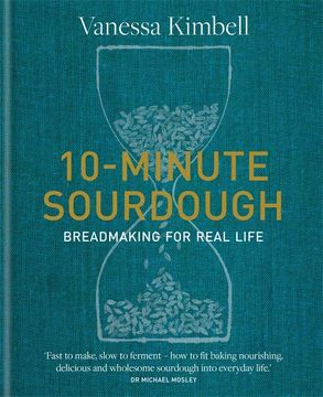 portada 10-Minute Sourdough: Breadmaking for Real Life 