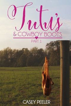 portada Tutus & Cowboy Boots (Part 1) (in English)