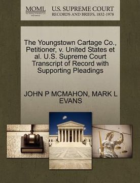 portada the youngstown cartage co., petitioner, v. united states et al. u.s. supreme court transcript of record with supporting pleadings (en Inglés)