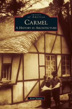 portada Carmel: A History in Architecture (in English)