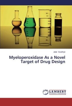 portada Myeloperoxidase As a Novel Target of Drug Design