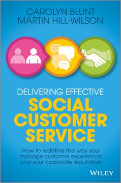 portada Delivering Effective Social Customer Service: How To Redefine The Way You Manage Customer Experience And Your Corporate Reputation
