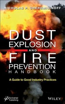 portada Dust Explosion and Fire Prevention Handbook: A Guide to Good Industry Practices (en Inglés)