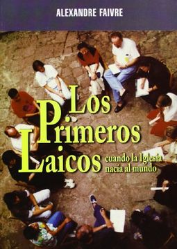 portada Los primeros laicos: Cuando la Iglesia nacía al mundo (Mística y Místicos) (in Spanish)