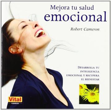 portada Mejora tu salud emocional: Desarrolla tu inteligencia emocional y recupera el bienestar (Spanish Edition)