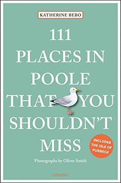 portada 111 Places in Poole That you Shouldn't Miss (en Inglés)