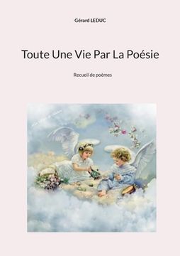 portada Toute Une Vie Par La Poésie (in French)