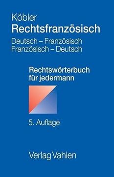 portada Rechtsfranzösisch: Deutsch-Französisches und Französisch-Deutsches Rechtswörterbuch für Jedermann (en Alemán)