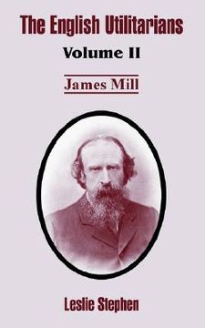 portada the english utilitarians: volume ii (james mill) (in English)