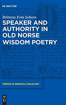portada Speaker and Authority in old Norse Wisdom Poetry (Trends in Medieval Philology) (en Inglés)