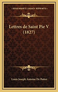 portada Lettres de Saint Pie V (1827) (en Francés)