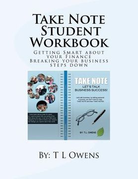 portada Take Note Student Lesson Plan Workbook: Getting Smart about your Business (in English)