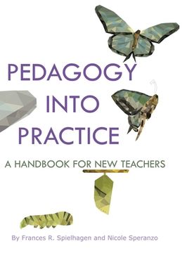 portada Pedagogy into Practice: A Handbook for New Teachers (en Inglés)