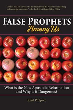 portada False Prophets Among us: What is the new Apostolic Reformation and why is it Dangerous? (en Inglés)