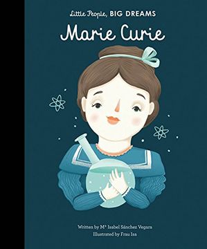 portada Marie Curie (Volume 6) (Little People, big Dreams, 6) (in English)