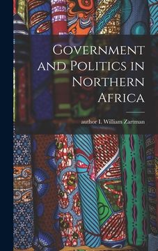 portada Government and Politics in Northern Africa (in English)